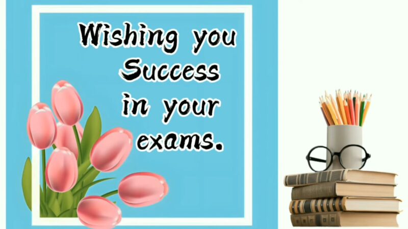 Wishing you success in your exams